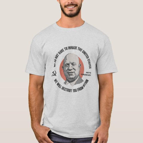Khrushchev From Within T_Shirt