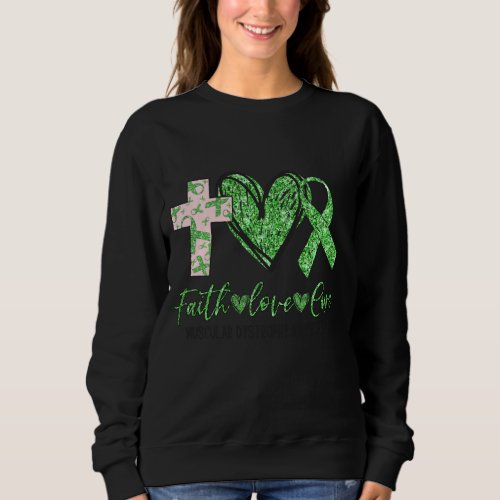 Ki Muscular Dystrophy Awareness Costume Faith Love Sweatshirt