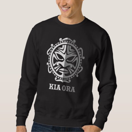 Kia Ora New Zealand Culture Symbol Haka Maori Danc Sweatshirt