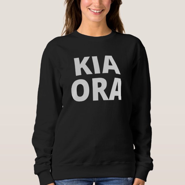 Kia Ora  New Zealand Maori Sweatshirt (Front)