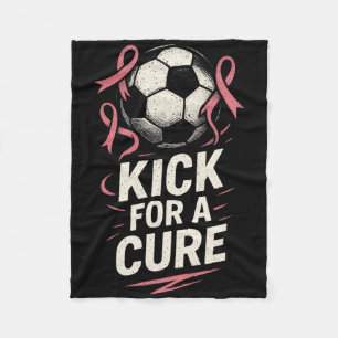 Kick For A Cure - Breast Cancer Soccer Support  Fleece Blanket
