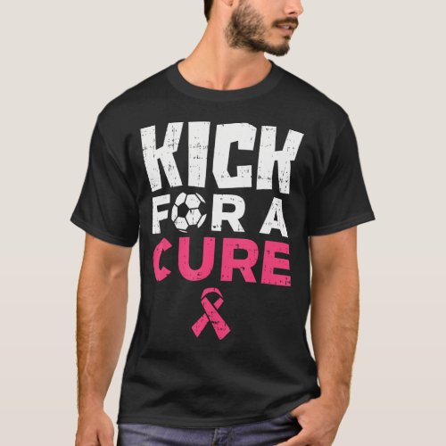 Kick For A Cure Soccer Breast Cancer Awareness T_Shirt