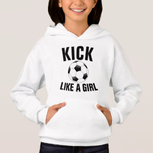 KICK LIKE A GIRL SOCCER T-Shirts & Hoodies