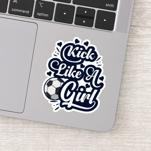 Kick Like A Girl Sticker