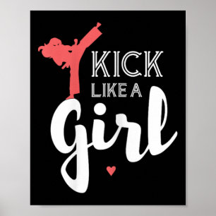 Kick Like A Karate Girl Fight Sport Gift Poster