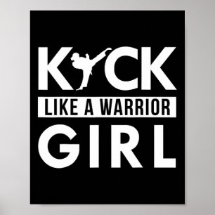 Kick Like A Warrior Girl Karate Taekwondo  Poster
