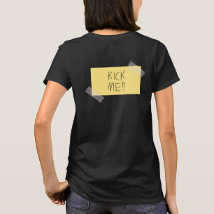 Kick me tshirt