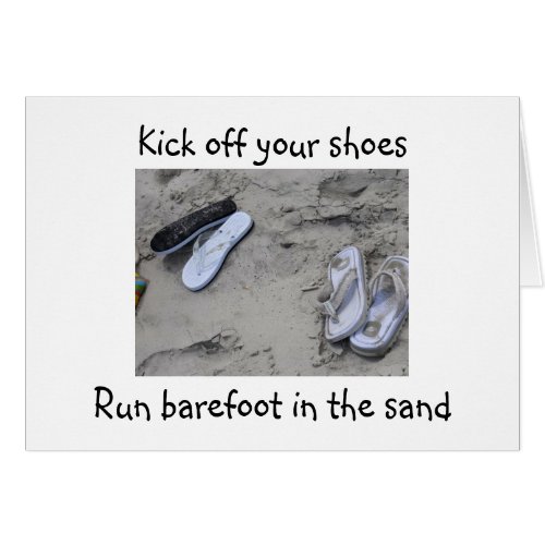 KICK OFF SHOESRUN BAREFOOT IN THE SAND 5Oth HUMOR