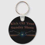 Kick Off Your Sunday Shoes Keychain at Zazzle