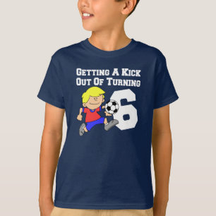 Kick Out Of Turning 6 Boy Soccer Player T-Shirt