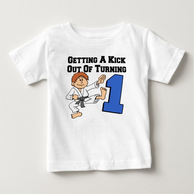 Kick Out Of Turning One Baby T-Shirt (Front)