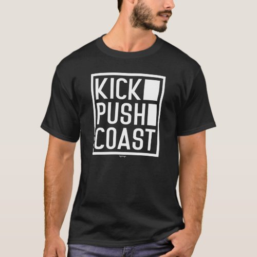 Kick Push Coast Skateboarding Lifestyle Street Lon T_Shirt