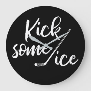Kick Some Ice Hockey Quote Large Clock