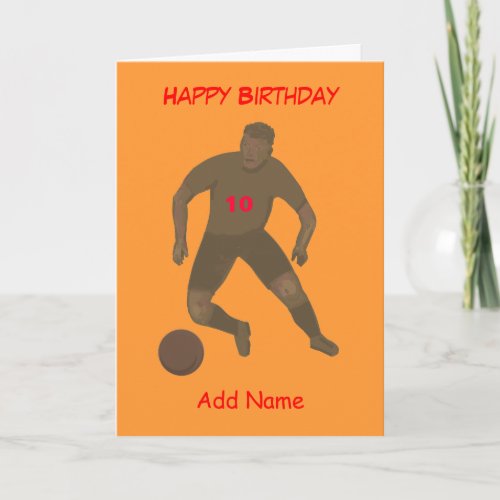 Kick That Ball Birthday Card add age  name front