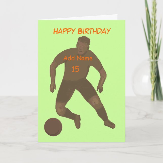 Kick That Ball Birthday Card add age & name front (Front)