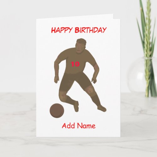 Kick That Ball Birthday Card add age  name front