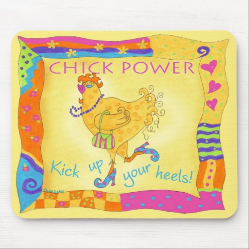 Kick Up Your Heels Chick Power Mousepad