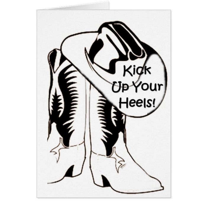 KICK UP YOUR HEELS COUNTRY WESTERN STYLE CARD