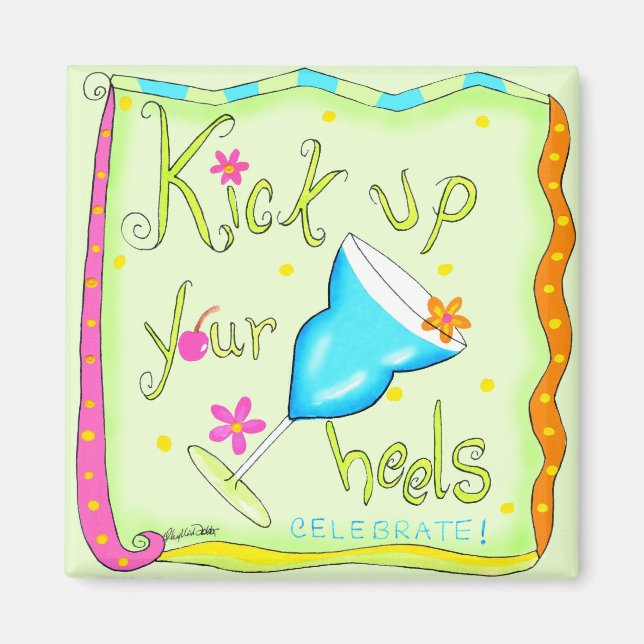 Kick up Your Heels Magnet Green (Front)