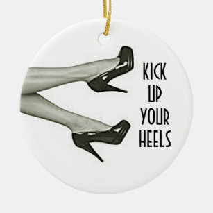 "KICK UP YOUR HEELS" ORNAMENT FOR YOUR GAL