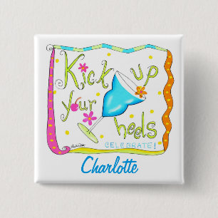 Kick up Your Heels Party Name Badge Pin