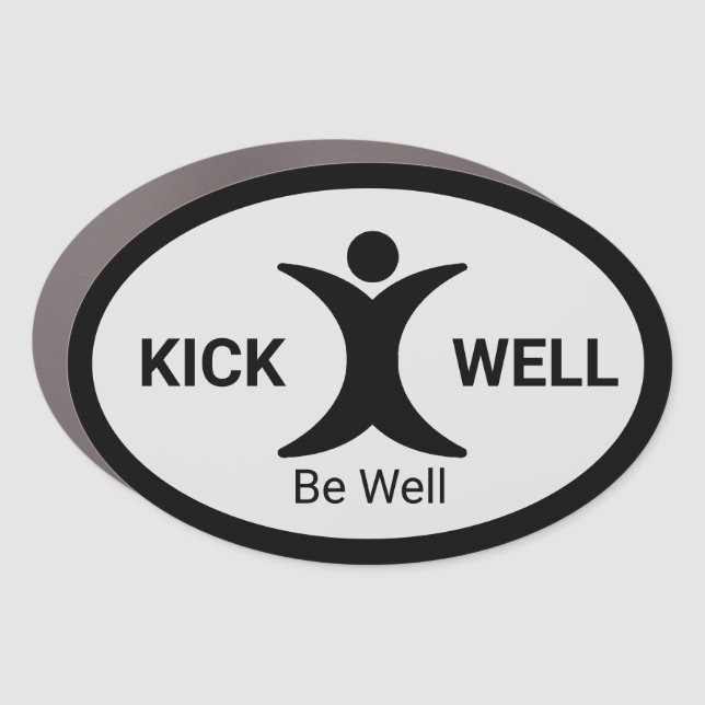 Kick Well Be Well Car Magnet (Front)