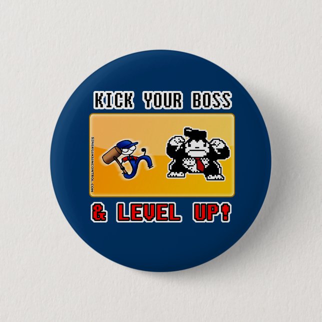 kick your boss & level up! pinback button (Front)