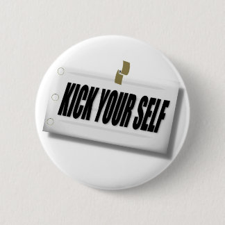 kick your self button