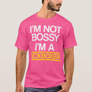 Kickboxing Bossy Kick Boxing Workout T-Shirt