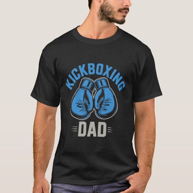 Kickboxing Dad Boxing Gloves Fitness Fighter Art T-Shirt (Front)