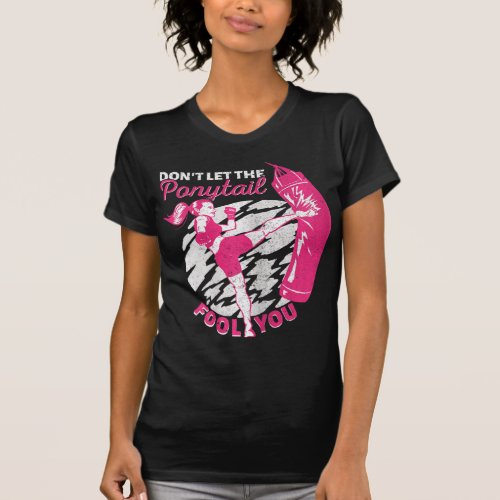 Kickboxing Girl Muay Thai  Dont Let The Ponytail  T_Shirt