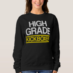 Kickboxing Grade Kick Boxing Workout Sweatshirt
