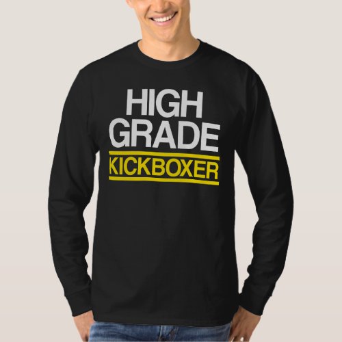 Kickboxing Grade Kick Boxing Workout T_Shirt