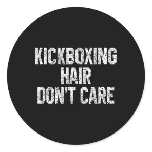 Kickboxing Hair Don't Care Funny Kickboxer Martial Classic Round Sticker