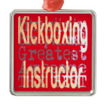 Kickboxing Instructor Extraordinaire Metal Ornament Kickboxing Instructor Extraordinaire Metal Ornament
