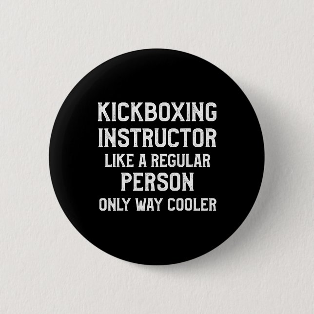 Kickboxing Instructor Kick Boxing Workout  Button (Front)