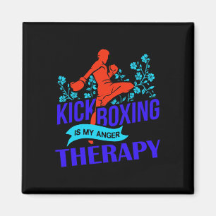 Kickboxing Is My Anger Therapy Martial Arts Fight  Magnet