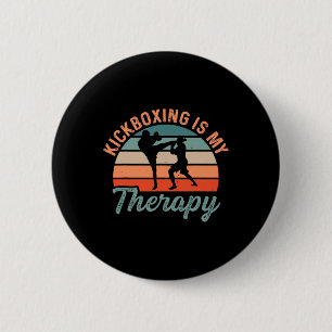 Kickboxing Is My Therapy Boxing Sports Kick Button