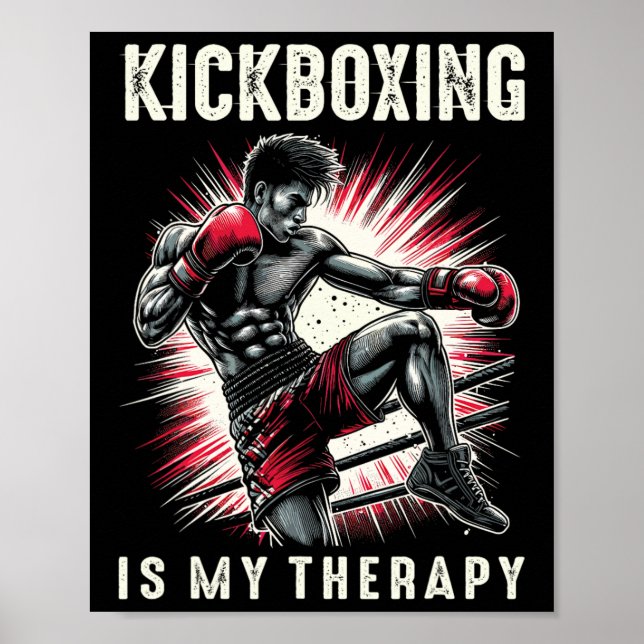 Kickboxing Is My Therapy Funny Martial Arts Kickbo Poster (Front)