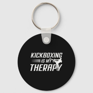 Kickboxing Is My Therapy Kick Boxing Sports Lover Keychain