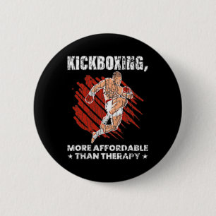 Kickboxing Is Therapy Funny Kick Boxer Boxing Grap Button