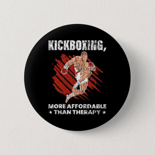 Kickboxing Is Therapy Funny Kick Boxer Boxing Grap Button (Front)