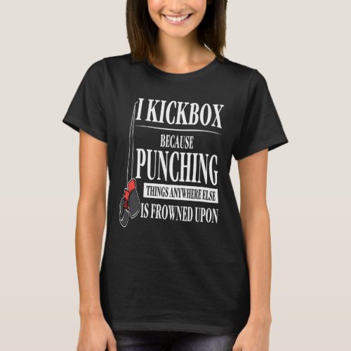 Kickboxing Kick boxer Martial Art Sport Gift Idea T_Shirt