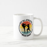 Kickboxing Kick Boxing Not All Athletes Wear Shoes Coffee Mug