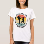 Kickboxing Kick Boxing Not All Athletes Wear Shoes T-Shirt