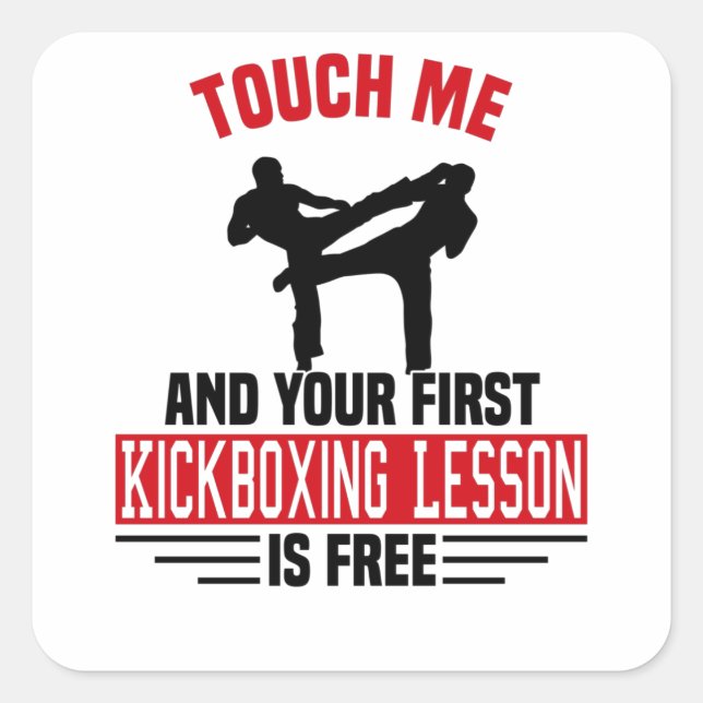 Kickboxing Kickboxer Martial Arts Boxer Sparring Square Sticker (Front)