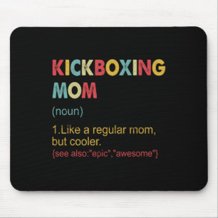 Kickboxing Mom Definition Women Martial Art Kickbo Mouse Pad