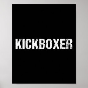 Kickboxing Workout Kickboxer Shirt Poster