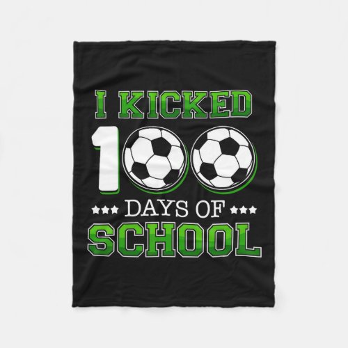 Kicked 100 Days School Soccer Sports Boys  Fleece Blanket