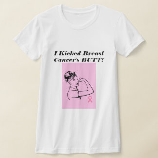 Kicked Breast Cancer's Butt Woman T-Shirt